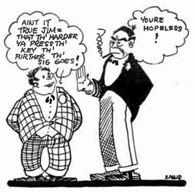 1923 cartoon. One ham tells another that the harder you press the key the farther the signal goes